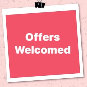 Offers Welcomed!!